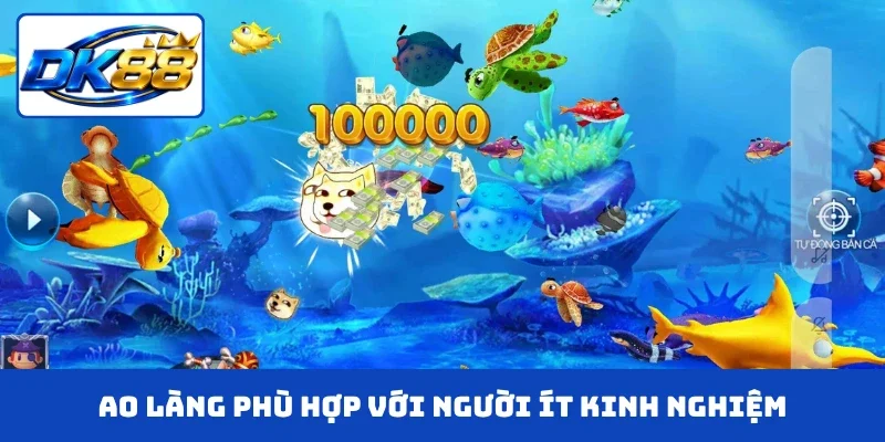 Ao làng phù hợp với người ít kinh nghiệm