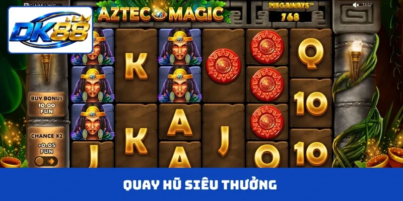 Quay hũ siêu thưởng