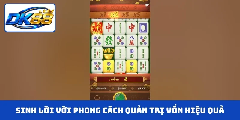 Sinh lời với phong cách quản trị vốn hiệu quả