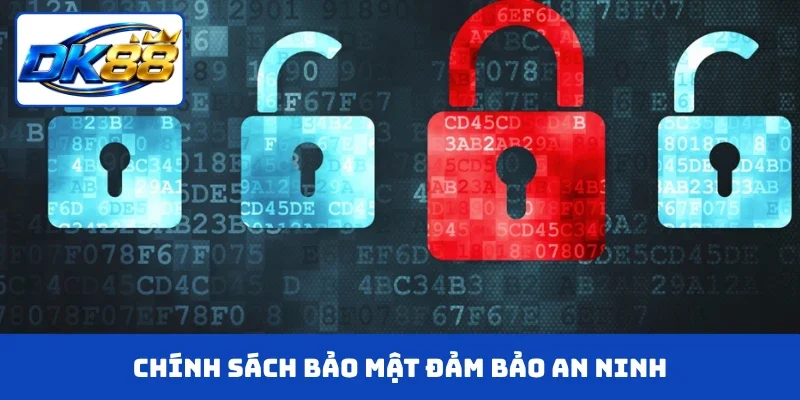 Chính sách bảo mật đảm bảo an ninh thông tin cá nhân